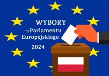 Infografika - w tle flaga Unii Europejskiej, w środku napis 'Wybory do Parlamentu Europejskiego 2024' oraz dłoń wrzucająca do urny wyborczej kartę do głosowania - powiększ